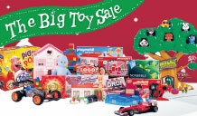The Big Toy Sale. Half Price on selected toys. Over 1,000 lines included.