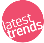 Latest Trends