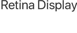Retina Display
