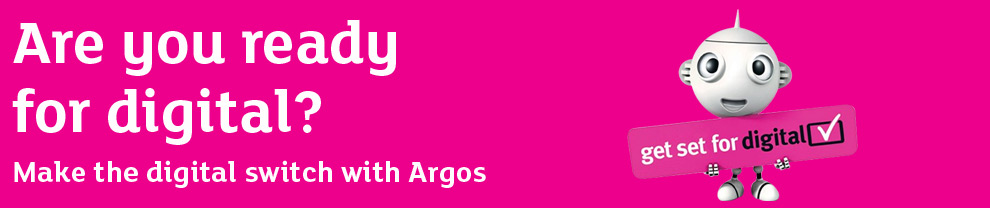 Are you ready for digital? Make the digital switch with Argos
