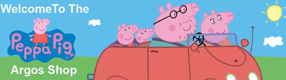 Welcome to the Argos Peppa Pig shop.