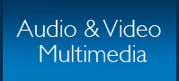 Audio & Video Multimedia