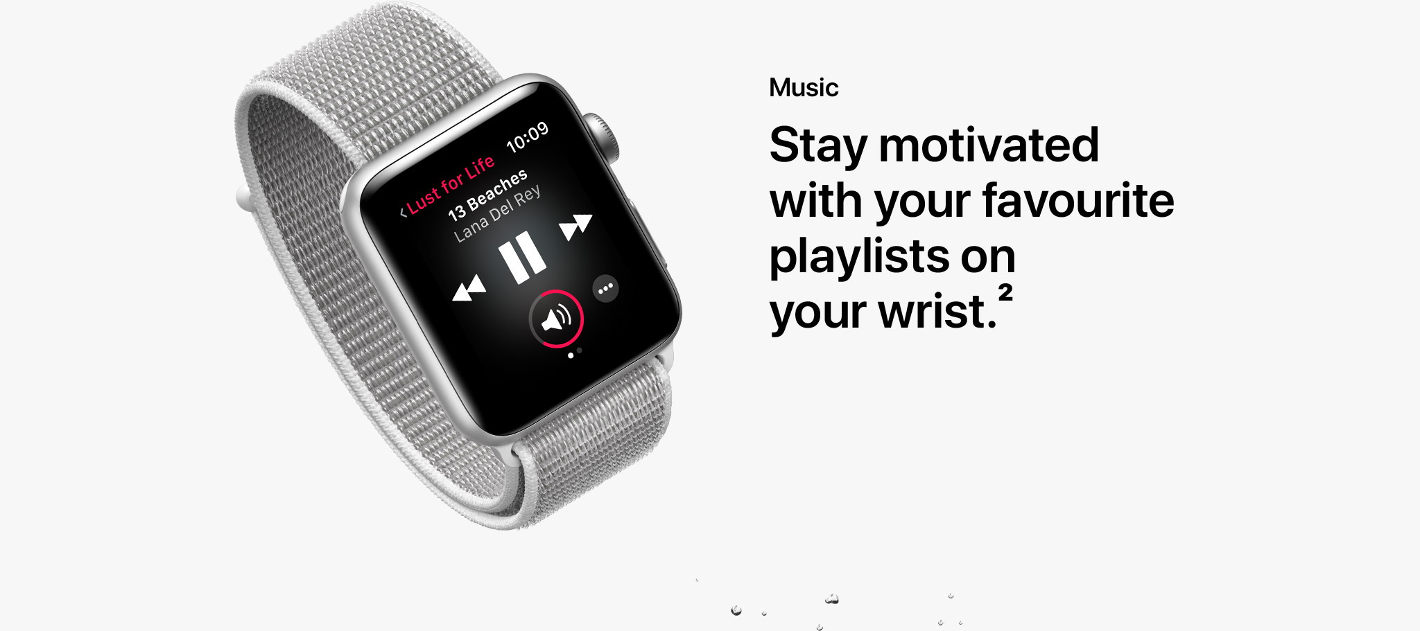 Music - Stay motivated with your favourite playlists on your wrist. <sup>2</sup>